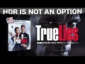 True lies 4k bluray review  the incomprehensible restoration