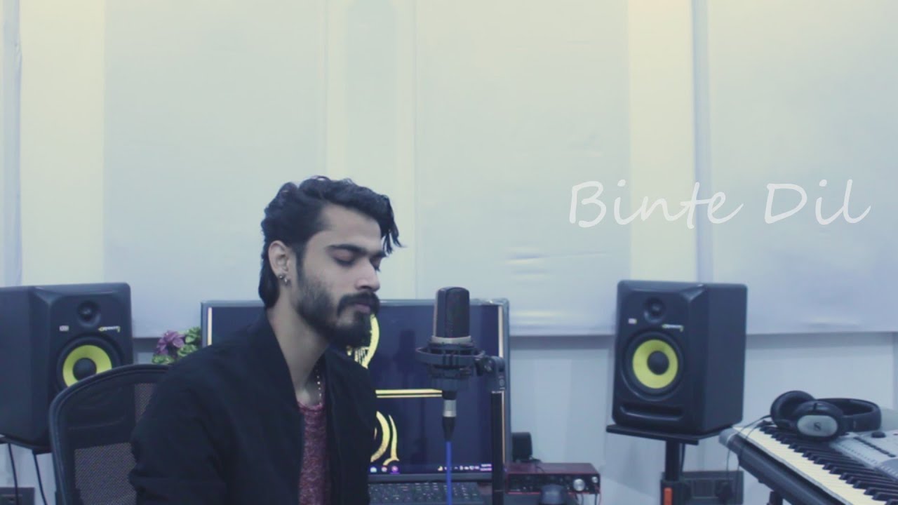 Binte Dil - SIDDHANT | Unplugged Cover | Arijit Singh