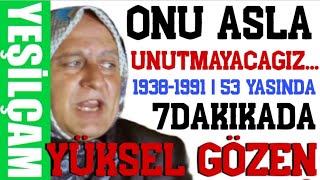 Yüksel Gözen Kimdir ? | 1938-1991 | Seni Asla Unutmayacagiz... ( 53 Yaşında )