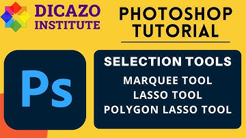 Selection Tools | marquee tool | | lasso tool| | polygon lasso toll | | Photoshop Tutorial | Dicazo