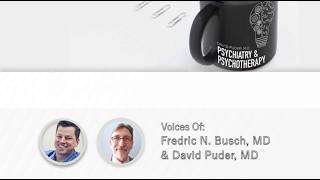Problem-Focused Psychodynamic Psychotherapy with Dr. Fredric N. Busch