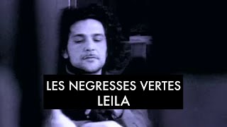 Les Négresses Vertes - Leila (Clip Officiel)