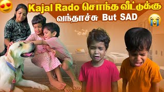 சொந்த வீட்டுக்கு Kajal Rado வந்தாச்சு 😍 But Sad Thing Happened 😭