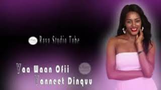 New oromo music yannet dinku 2019