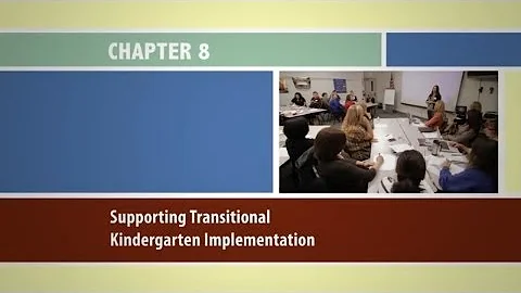 Chapter 8: Supporting Transitional Kindergarten Implementation - TKIG