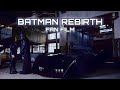 Batman rebirth batman fan film full movie