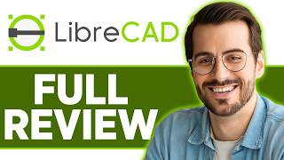 LibreCAD Review 2026 | Free 2D CAD Software Tested (2026)