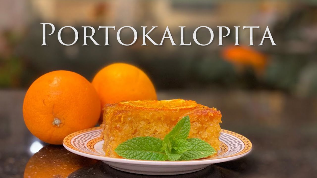 PORTOKALOPITA - Greek Orange Filo Cake | Greek Desserts - Πορτοκαλόπιτα Recipe