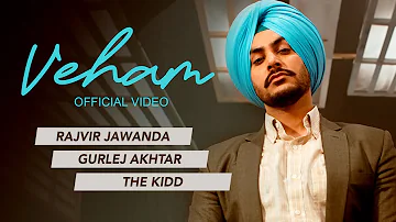 Veham | Rajvir Jawanda | Gurlej Akhtar | The Kidd | VIP Records | Video | New Punjabi Song 2022