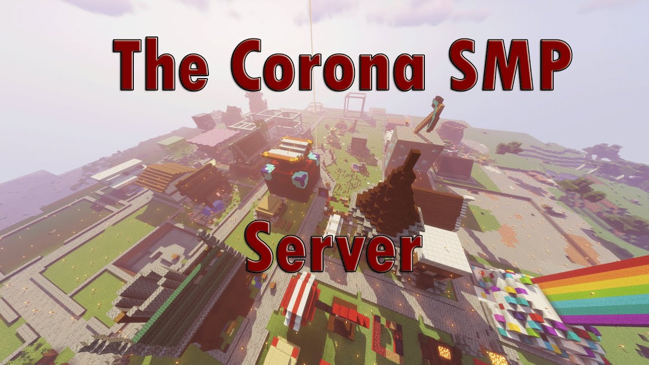 The Corona SMP {Tribute Video}