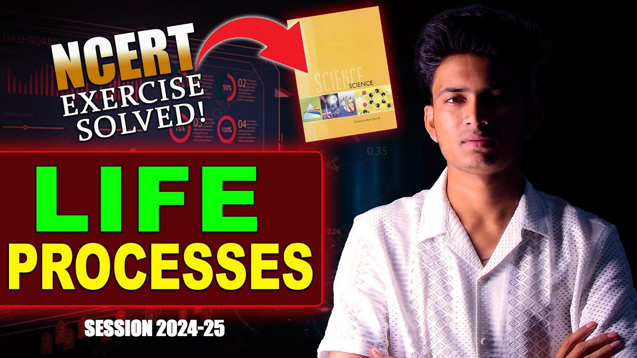 NCERT Exercise Solution Life Processes | Session 2024-25 - YouTube