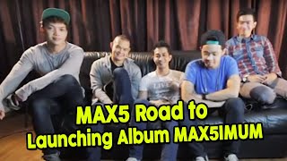 Max5 Road To Launching Album Max5imum
