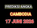 PREDIKSI ANGKA MAIN CAMBODIA HARI INI 17 JUNI 2026