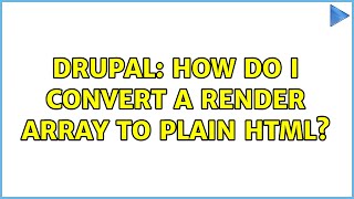 Drupal: How do I convert a render array to plain HTML?