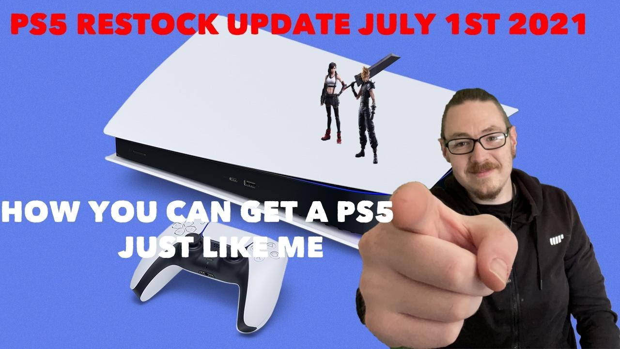 PS5 RESTOCK UK NEWS JULY 2021 : PS5 NEWS :