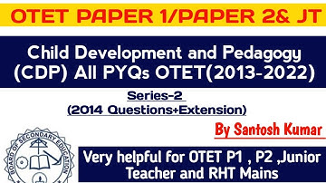 Child Development Pedagogy Previous Year Questions Series OTET P1,P2,JT & RHT Mains||Series-2(2014)|