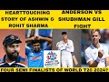 Heartouching Story of Ashwin &amp; Rohit Sharma | Anderson vs Shubman Gill Fight | 4 Semi Finalists Wt20