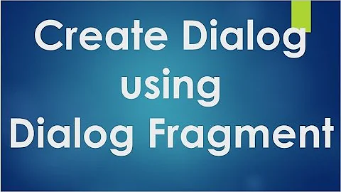 Android tutorial for beginners - 119 - Create a  Dialog using Dialog Fragment.