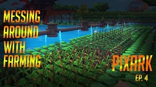 MESSING AROUND WITH FARMING: PixARK Gameplay (Ep. 4)