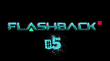 Flashback 2 PS5 Gameplay Walkthrough Part 5