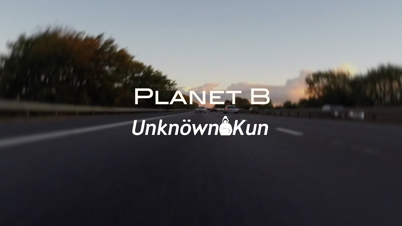 Watch Unknöwn Kun - Planet B (Lyric Video) on YouTube Watch Unknöwn Kun - Planet B (Lyric Video) on YouTube