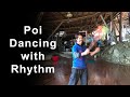 Poi Dancing with Rhythm (My Response to Favo)