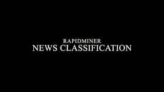 Text Classification Using RapidMiner