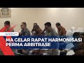 Gelar Rapat Harmonisasi, Mahkamah Agung Bahas Perma Arbitrase - MA NEWS