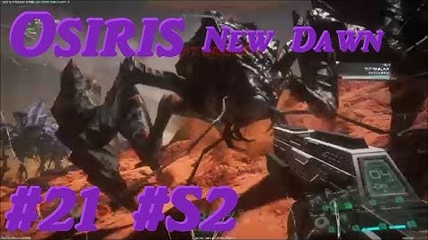 Osiris New Dawn - Good To Be Back - #21 # S2 - V1.093