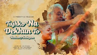 TUJHKO NA DEKHUN TO | NEELAM | SATHYAM | FREESTYLE | DEDICATED TO ALL PARENTS |JAANWAR |UDIT NARAYAN