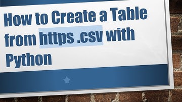 How to Create a Table from https .csv with Python