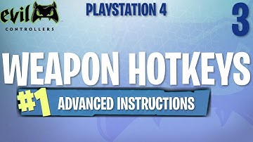 PS4 WEAPON HOTKEYS - (FORTNITE MOD GUIDE #3)