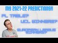 My Predictions For The 2021-22 Season!