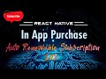 React native In app purchase auto renewable subscription ios