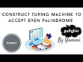 Turing Machine for Even Palindrome | TeCoreCS | Tamil