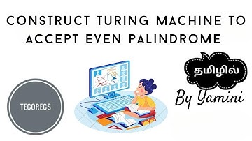 Turing Machine for Even Palindrome | TeCoreCS | Tamil 