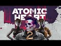 2atomic heart     pe6pa ah