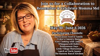Remembering Momma Mel, a collaboration of friends 