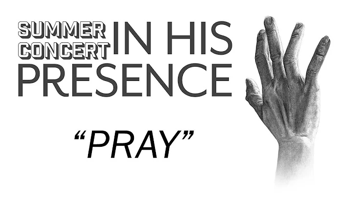 013 - CCFluvanna -  Summer Concert 2018 - "Pray"
