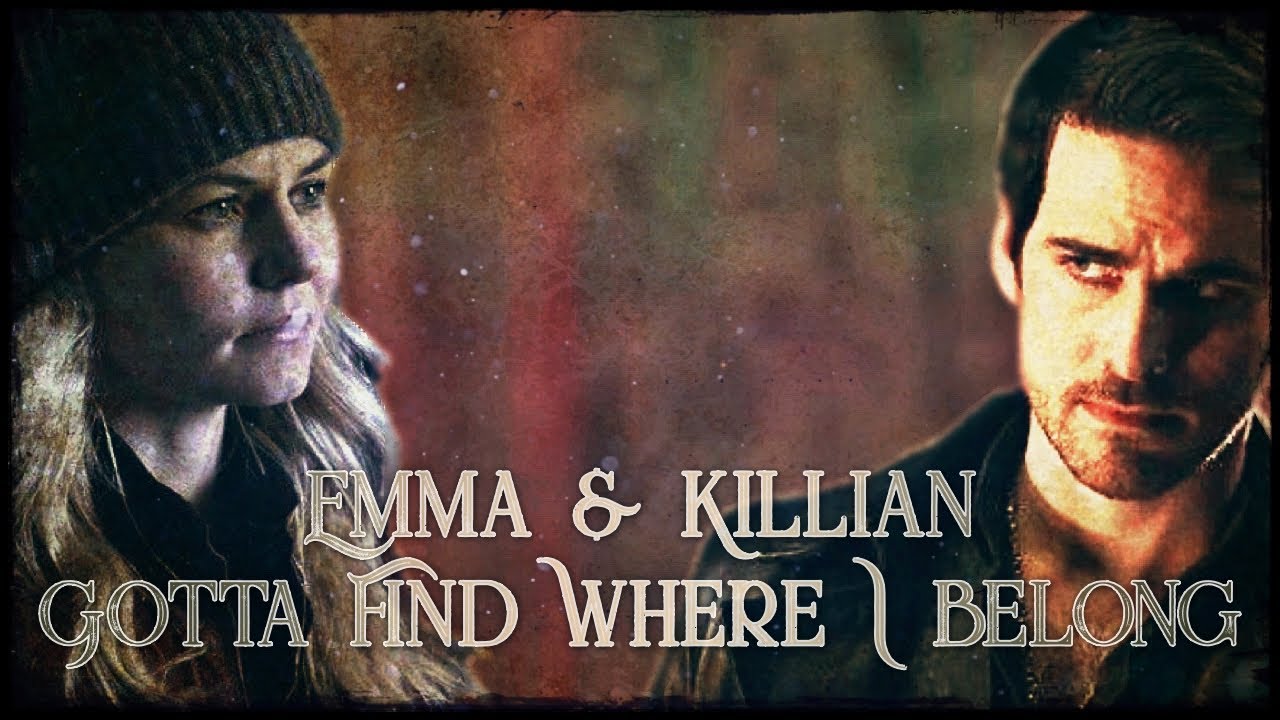 (NEW INTRO) Emma & Killian - Gotta Find Where I Belong