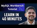 MySQL Workbench Tutorial in 40 Minutes 🖥️