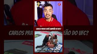 CARLOS PRATES ESTÁ CADA VEZ MAIS PRÓXIMO DO CINTURÃO DO UFC. #shorts  #ufc
