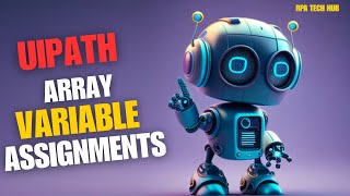 24. UiPath Array Datatype Practical Assignments | Real-Time Example & Practice [मराठी]