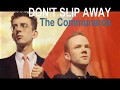 The Communards - Don&#39;t slip away (Live 1985)