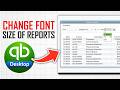 How To Change Font Size of Reports In Quickbooks (Full Guide)