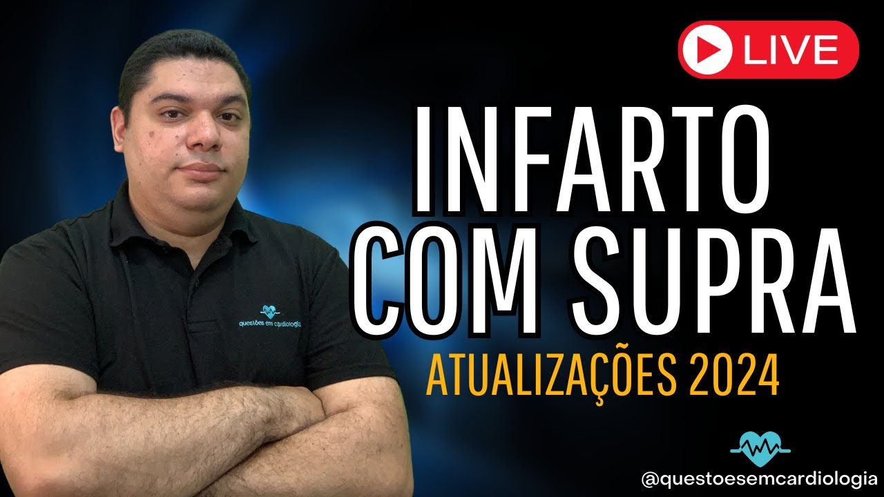 Infarto com supra: Atualizações 2024