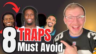 8 Traps to AVOID in Fantasy Football Drafts