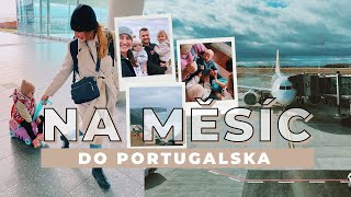 Letíme na měsíc do Portugalska! House tour a první dny tady. | VLOG