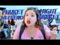 MUST SEE Weekend Night Market | Phuket, Thailand Travel Vlog