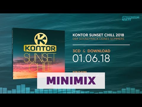 Kontor Sunset Chill 2018 (Official Minimix HD)